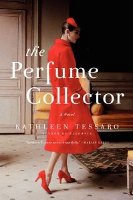 The Perfume Collector by Kathleen Tessaro