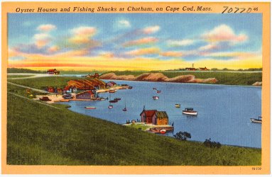 Oyster Houses and Fishing Shacks at Chatham, on Cape Cod, Mass.