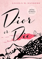 Dior or Die by Angela M. Sanders, book cover