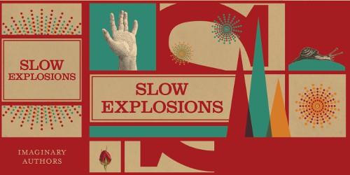 Imaginary Authors Slow Explosions brand image